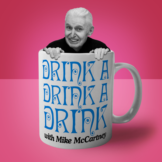 Drink a Drink a Drink with Mike McCartney Mug