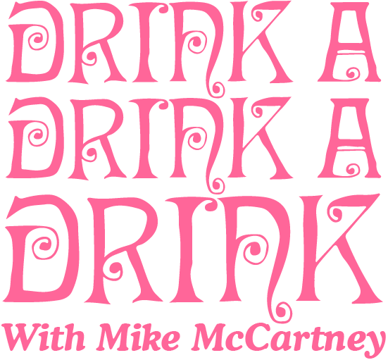 Drink a Drink a Drink with Mike McCartney Shop
